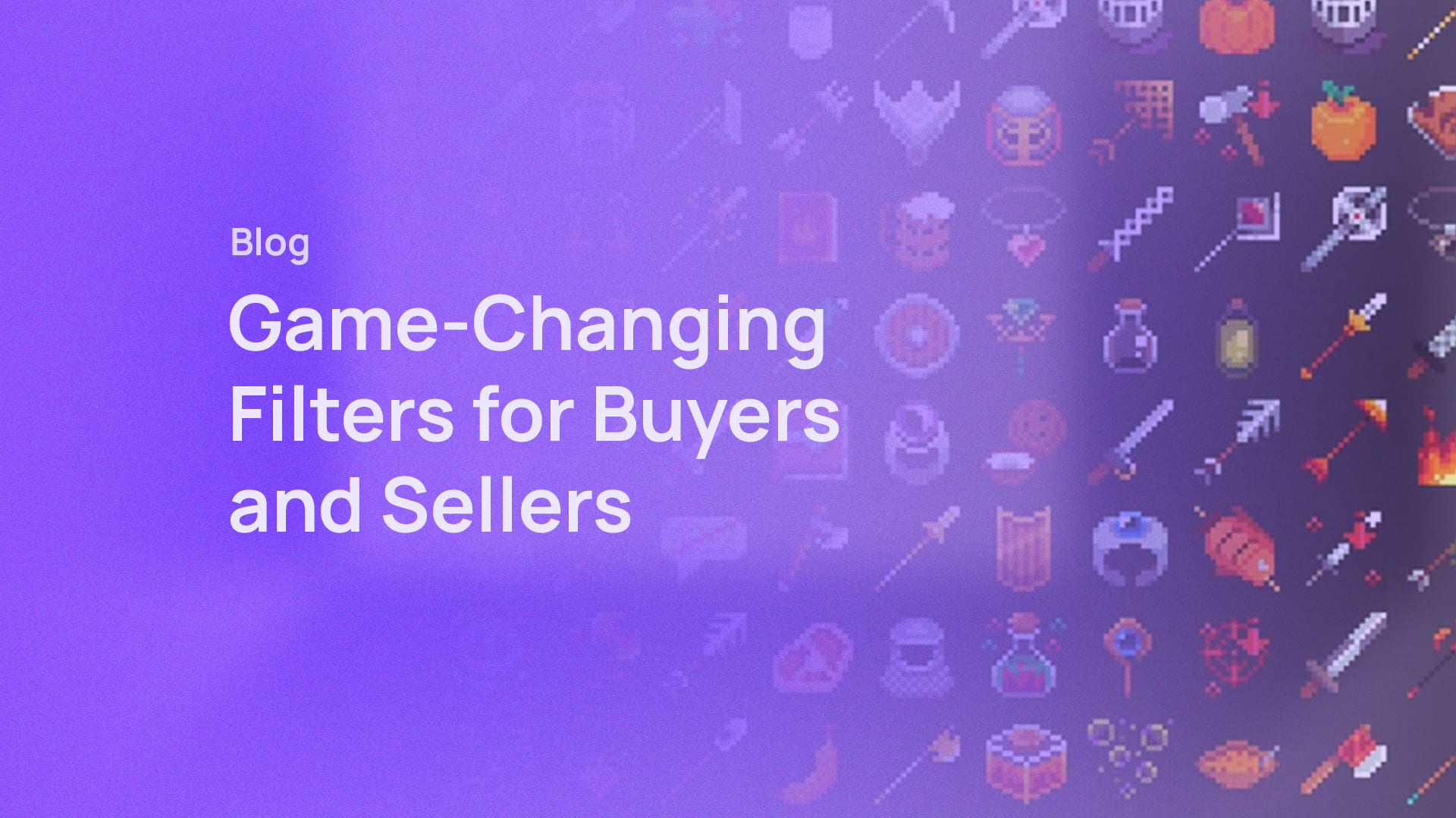 Game-Changing Filters for Buyers and Sellers